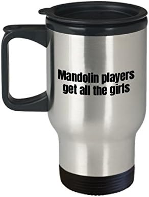 Забавна чаша за пътуване с мандолина, Подарък за Играча на мандолина - Подарък Мандолинисту - Всички момичета, който играе на мандолина