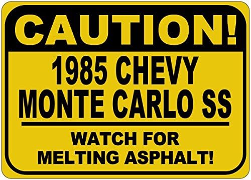 Знак Внимание, топене на асфалт CHEVY MONTE CARLO SS 1985 85 година на издаване - 12 x 18 инча