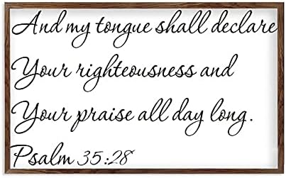 Стенни Знак в дървена рамка Псалм 35:28 - PL5249 - и Езикът Ми Ще обявим като Твоята Правда и Твоята Хвала Цял ден Бял-C8